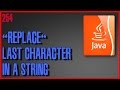 JAVA How to replace last character in a string