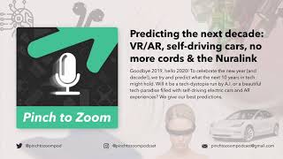 Predicting the next decade: VR/AR, self-driving cars, no more cords & the Nuralink (Podcast Ep. 29)