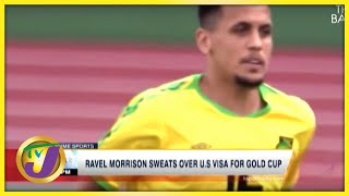 Ravel Morrison Awaits US Visa Ahead of CONCACAF Gold Cup 2021 - July 1 2021