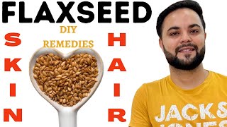 3 DIY Skin & Hair Beauty Hacks with Flaxseeds