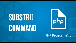 Understanding the substr() command PHP Tutorial