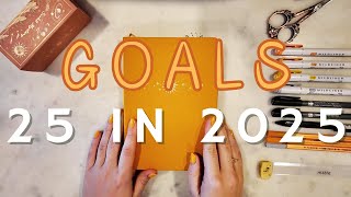 Goal Journal Flip Through // 25 in '25 // Very Chatty!