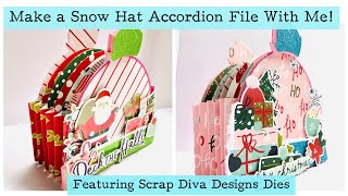 Make a snow Hat Accordion File With Me Featuring @ScrapDiva29  Dies!