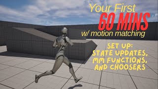 Your First 60 Mins w/ Motion Matching: Episode 9 - Selecting a Database (Part 2)