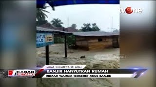 Detik - detik Arus Banjir Seret Rumah Warga di Lahat, Sumsel