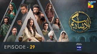 Badshah Begum - Episode 29 - [𝐂𝐂] - 4th October 2022 - Digitally Powered By Master Paints - HUM TV