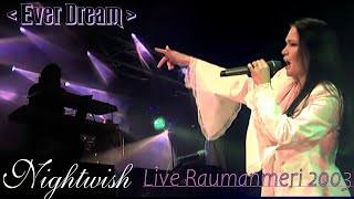 Nightwish - Ever Dream Live at Raumanmeri (2003) Remastered A.I