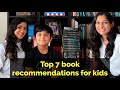 Top 7 book recommendations for kids