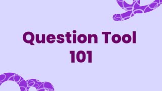 How to use the Kami Question Tool.