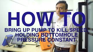 Part 1 Drilling Simulator Series: How to bring pump to kill speed, maintaining BHP constant
