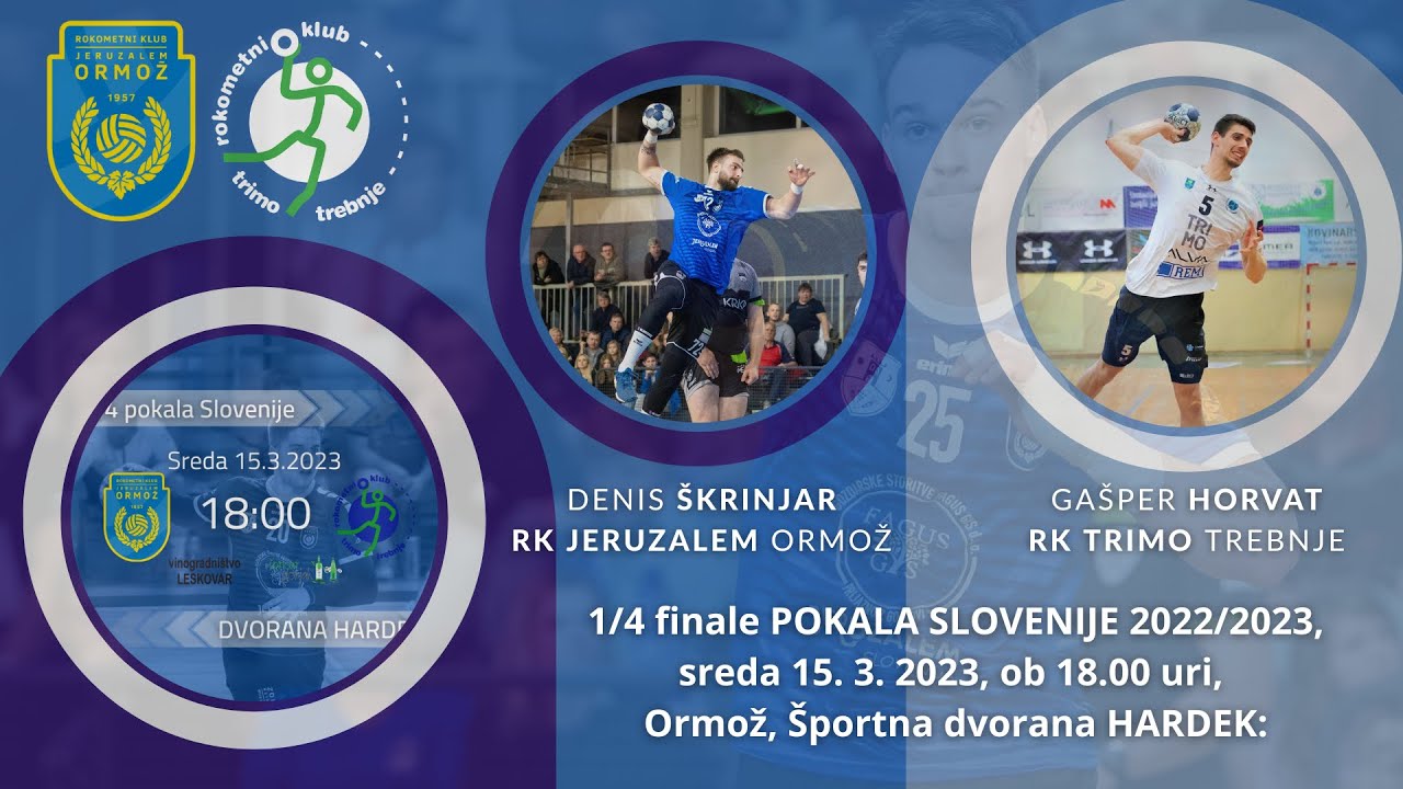 1/4 FINALA POKALA SLOVENIJE - MOŠKI (2022/23): RK JERUZALEM ORMOŽ : RK ...