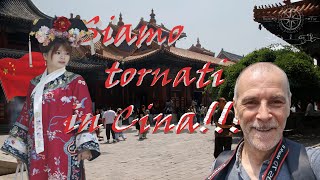 Finalmente siamo tornati in Cina!