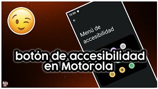 Cómo activar el botón de accesibilidad en Motorola (moto g32) menú de accesibilidad