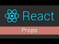 React JS Tutorials for Beginners - 5 - Props