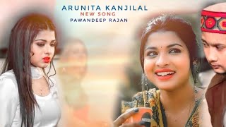 Dil Haaraa Song | Arunita Kanjilal New Song| Pawandeep Rajan