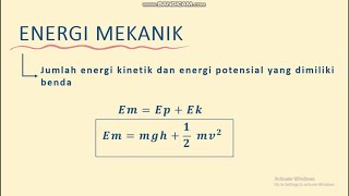 ENERGI MEKANIK DAN KONSERVASI ENERGI MEKANIK + CONTOH SOAL