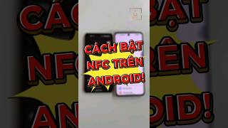 Cách bật NFC trên Android #cafetek #nfc #android #samsung