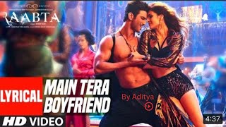 Main Tera Boyfriend Lyrical Video | Raabta | Arijit Singh | Neha Kakkar | Sushant Singh Kriti Sanon