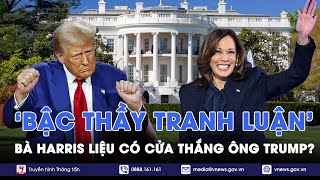 Bầu cử Tổng thống Mỹ 2024: Ông Trump trổ tài tranh luận đỉnh cao, bà Harris liệu có “cửa thắng”?