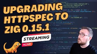 Upgrading HTTPSpec to Zig 0.15.1