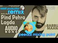 pind pehra lagda remix in my style DJ SUMIT production peedal mixing point