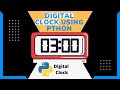 Create a Digital Clock using Python | Python Tkinter Tutorials