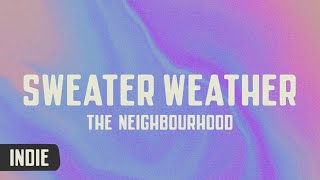 The Neighbourhood - Sweater Weather (lyrics)