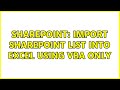 Sharepoint: Import Sharepoint List into Excel Using VBA Only (2 Solutions!!)