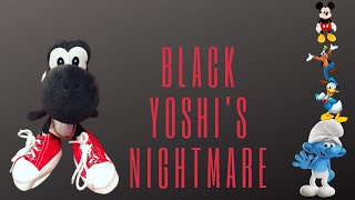 SMPS Movie: Black Yoshi’s nightmare