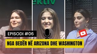 Përvojat nga kultura amerikane Të  ftuara studentet Xhensila Dautllari dhe Klejda Haxhiu- Episodi 06