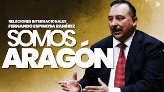 SOMOS ARAGÓN - MTRO. FERNANDO ESPINOSA