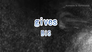 【カラオケ】gives / BiS【ガイドなし】