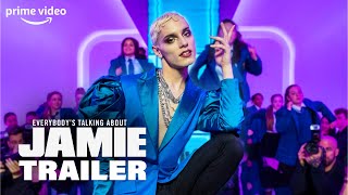 Everybody's Talking About Jamie Offizieller Trailer | Prime Video DE