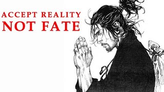 Accept Reality, but not Fate I Miyamoto Musashi I Lone Wolf Mentality