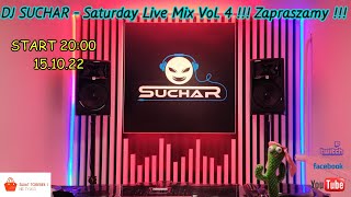 ️DJ SUCHAR - ️Saturday Live Mix Vol.4 !!! Zapraszamy️ !!! (15.10.2022) Godz. 20:00