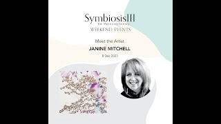 Symbiosis III Weekend Events | Janine Mitchell | Meet the artist