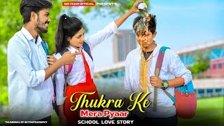 Thukra Ke Mera Pyar | Sad School Love Story | Mera Intkam Dekhegi | Hindi Sad Love Story | Adi GM