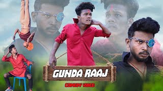 Gunda Raaj || Comedy Video || Real Fools