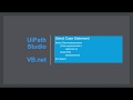 Tutorial: RPA UIPath VB.net Select Case Statement