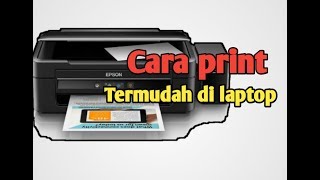 CARA PRINT DI LAPTOP ATAU COMPUTER DENGAN MUDAH, BAGI PEMULA COCOK