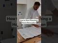 How to Start Planning a Home Renovation