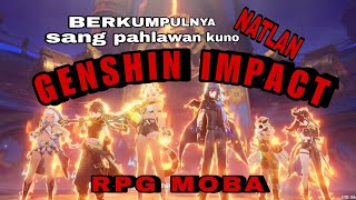 bangkitnya sang pahlawan terakhir NATLAN: GENSHIN IMPACT Indonesia