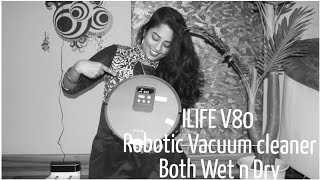 ILIFE ROBOVAC V80 Both Wet And Dry | ILIFE  Robotic Vacuum Cleaner Review | Unboxing And Usage |