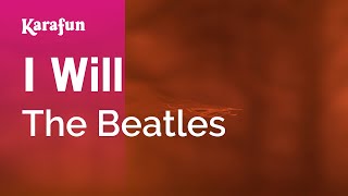 I Will - The Beatles | Karaoke Version | KaraFun