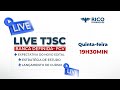 Live - TJSC: Banca Definida! Quinta - 19h30min