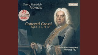 Concerto Grosso in D Major, Op. 6, No. 5, HWV 323*: I. Larghetto e staccato