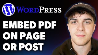 How to Embed Pdf on Wordpress Page or Post (Full 2025 Guide)