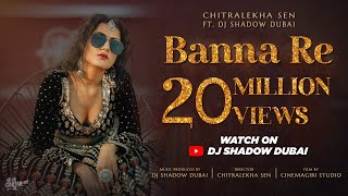 Banna Re | Chitralekha Sen ft DJ Shadow Dubai | Viral Song 2021 | Pushpa