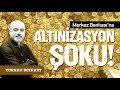 Merkez Bankası'na ALTINİZASYON şoku! | Turhan Bozkurt