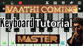 Vaathi coming song in keyboard tutorial | perfect piano | Master| Tamil